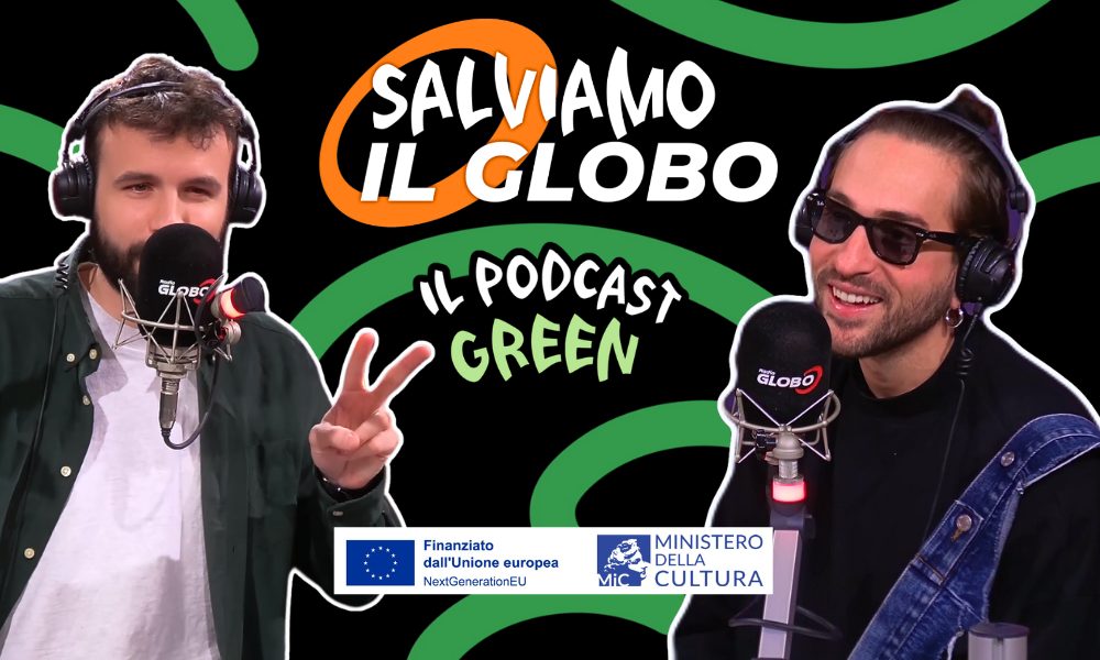 Davide Mannone e Daniele Illiano Salviamo il Globo Radio Globo Podcast